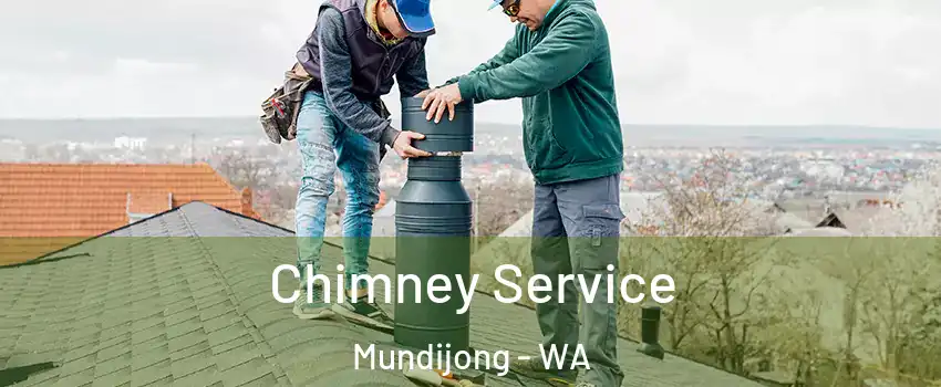  Chimney Service Mundijong - WA