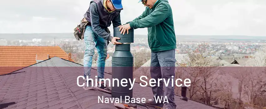 Chimney Service Naval Base - WA