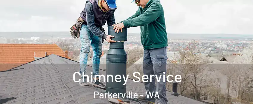 Chimney Service Parkerville - WA