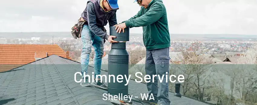 Chimney Service Shelley - WA