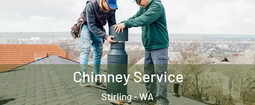 Chimney Service Stirling - WA