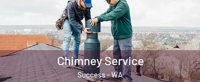 Chimney Service Success - WA