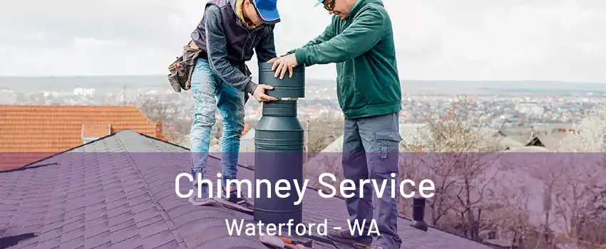  Chimney Service Waterford - WA