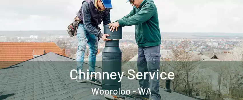 Chimney Service Wooroloo - WA