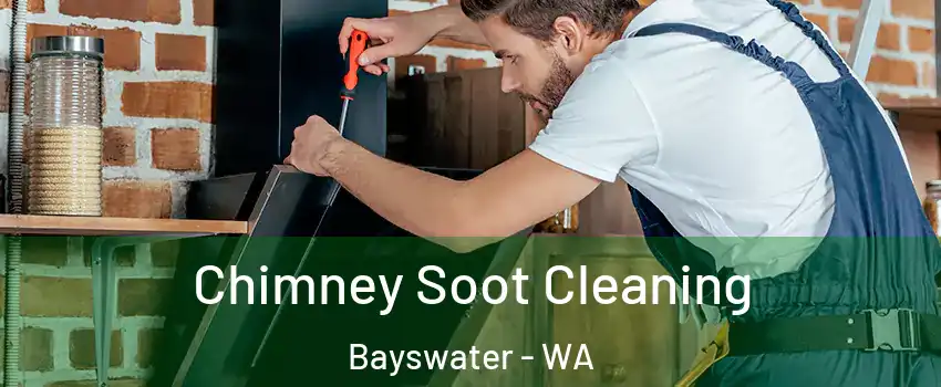 Chimney Soot Cleaning Bayswater - WA