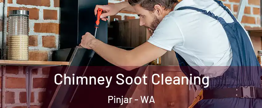 Chimney Soot Cleaning Pinjar - WA