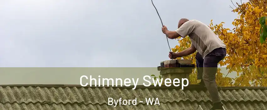 Chimney Sweep Byford - WA