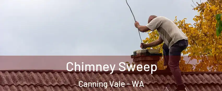 Chimney Sweep Canning Vale - WA