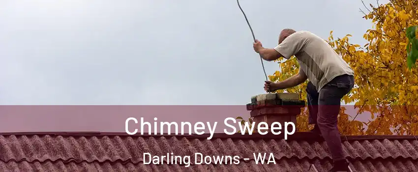 Chimney Sweep Darling Downs - WA