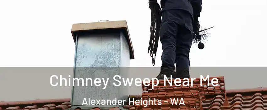 Chimney Sweep Near Me Alexander Heights - WA