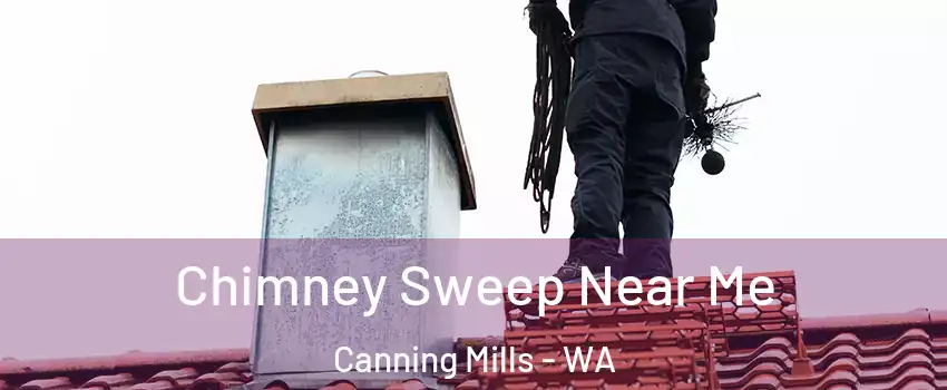 Chimney Sweep Near Me Canning Mills - WA