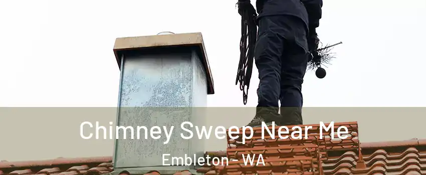 Chimney Sweep Near Me Embleton - WA