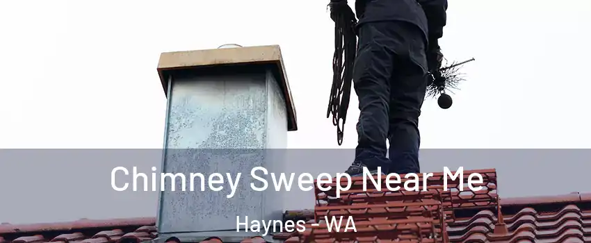 Chimney Sweep Near Me Haynes - WA