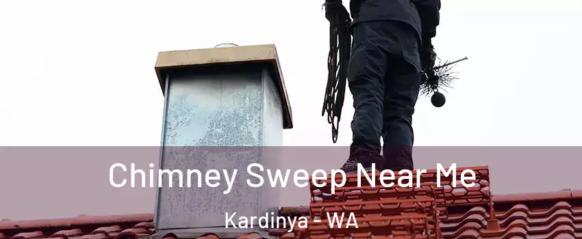 Chimney Sweep Near Me Kardinya - WA