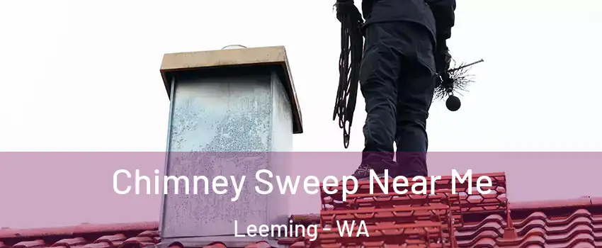 Chimney Sweep Near Me Leeming - WA