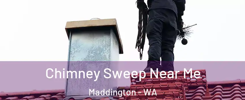 Chimney Sweep Near Me Maddington - WA