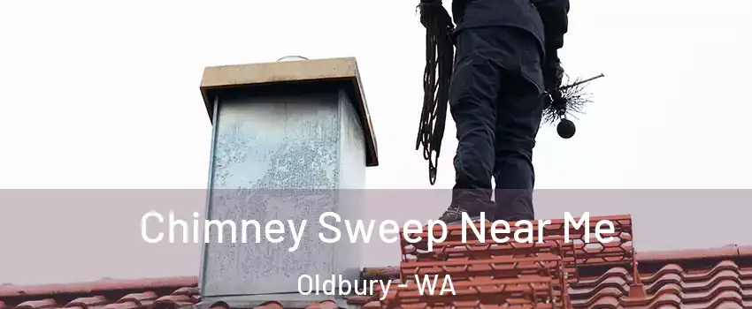 Chimney Sweep Near Me Oldbury - WA