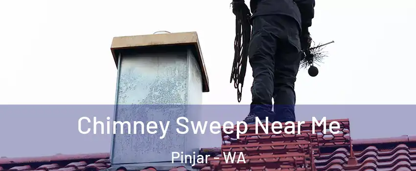 Chimney Sweep Near Me Pinjar - WA