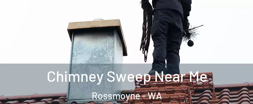 Chimney Sweep Near Me Rossmoyne - WA