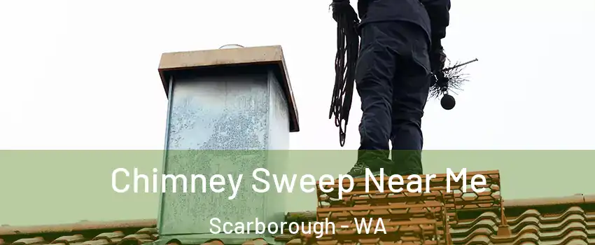 Chimney Sweep Near Me Scarborough - WA