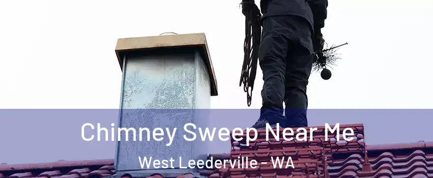 Chimney Sweep Near Me West Leederville - WA