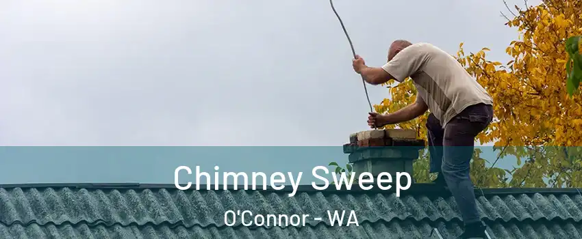 Chimney Sweep O'Connor - WA