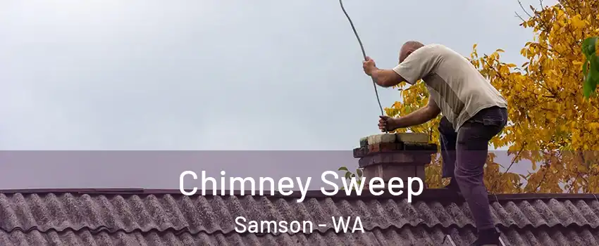 Chimney Sweep Samson - WA
