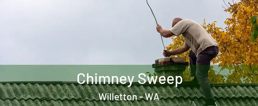 Chimney Sweep Willetton - WA