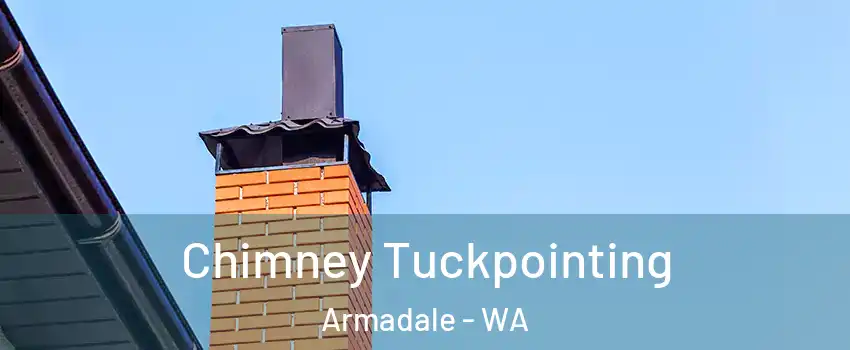Chimney Tuckpointing Armadale - WA