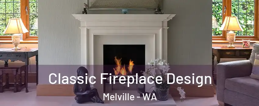 Classic Fireplace Design Melville - WA