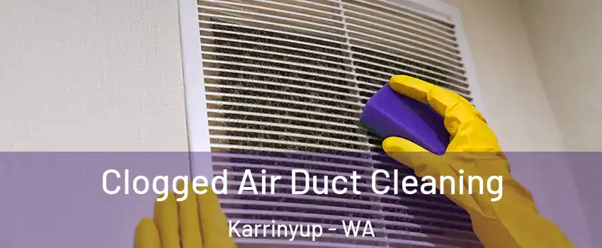 Clogged Air Duct Cleaning Karrinyup - WA