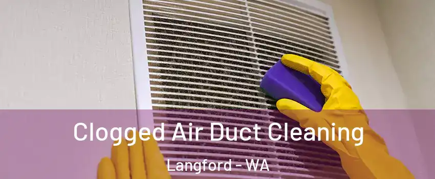 Clogged Air Duct Cleaning Langford - WA