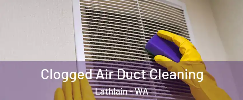 Clogged Air Duct Cleaning Lathlain - WA