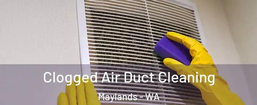 Clogged Air Duct Cleaning Maylands - WA