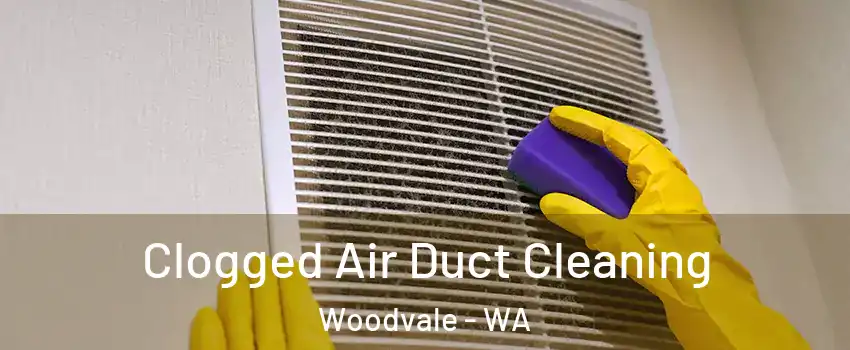 Clogged Air Duct Cleaning Woodvale - WA