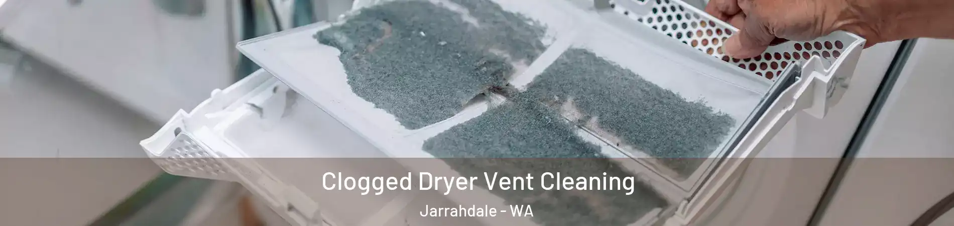 Clogged Dryer Vent Cleaning Jarrahdale - WA