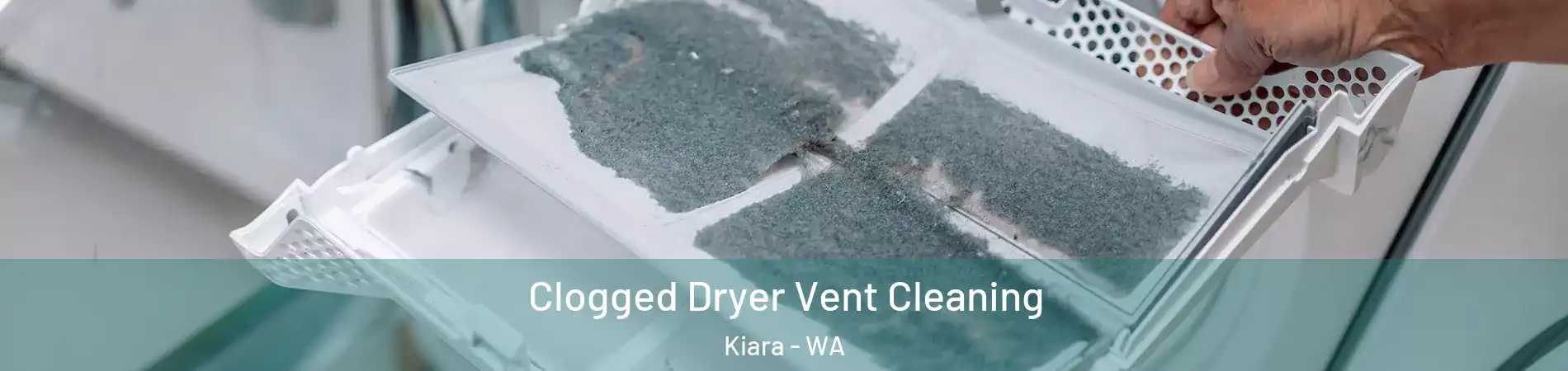 Clogged Dryer Vent Cleaning Kiara - WA