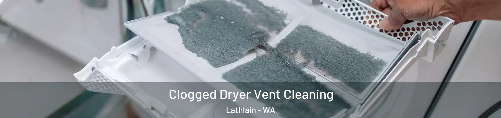 Clogged Dryer Vent Cleaning Lathlain - WA