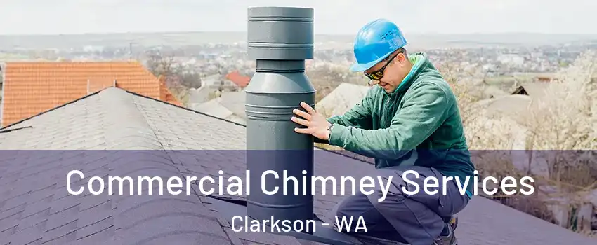 Commercial Chimney Services Clarkson - WA