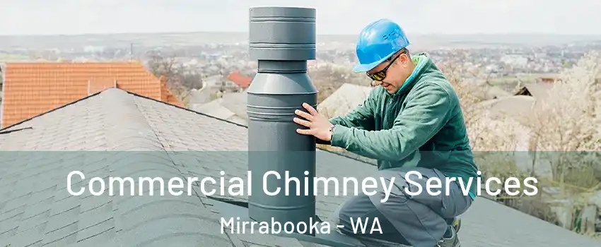Commercial Chimney Services Mirrabooka - WA