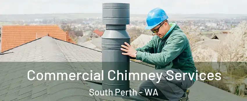 Commercial Chimney Services South Perth - WA