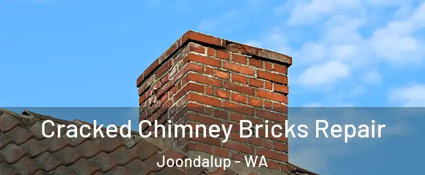 Cracked Chimney Bricks Repair Joondalup - WA