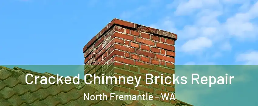 Cracked Chimney Bricks Repair North Fremantle - WA
