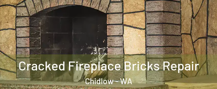 Cracked Fireplace Bricks Repair Chidlow - WA