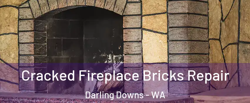 Cracked Fireplace Bricks Repair Darling Downs - WA