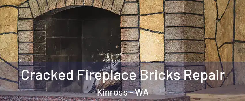 Cracked Fireplace Bricks Repair Kinross - WA