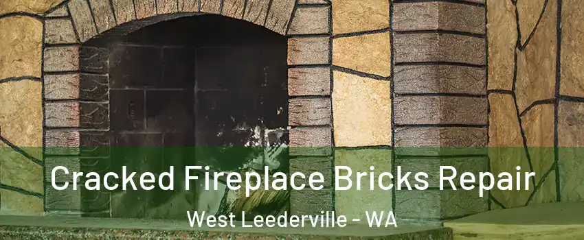  Cracked Fireplace Bricks Repair West Leederville - WA