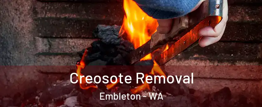 Creosote Removal Embleton - WA