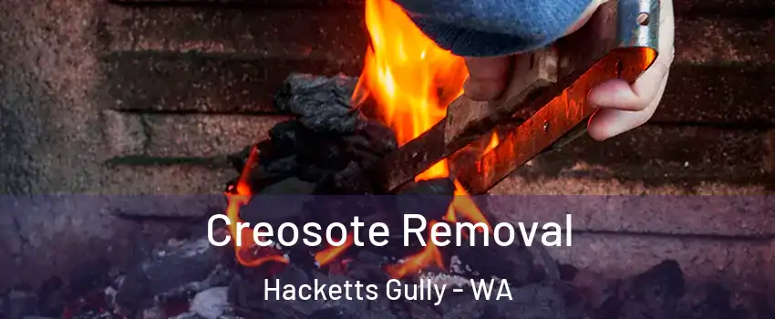 Creosote Removal Hacketts Gully - WA