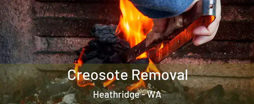 Creosote Removal Heathridge - WA